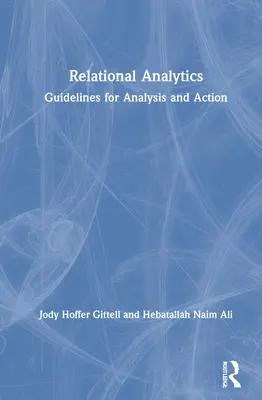 L'analyse relationnelle : Lignes directrices pour l'analyse et l'action - Relational Analytics: Guidelines for Analysis and Action