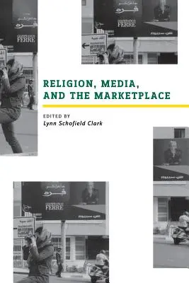 Religion, médias et marché - Religion, Media, and the Marketplace
