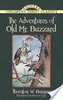 Les aventures du vieux M. Buzzard - The Adventures of Old Mr. Buzzard