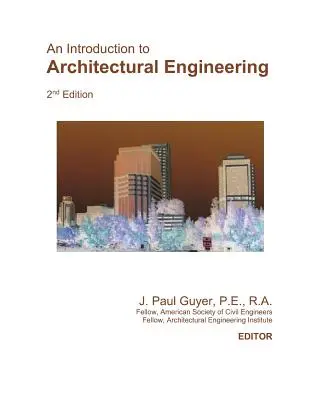 Introduction à l'ingénierie architecturale - An Introduction to Architectural Engineering