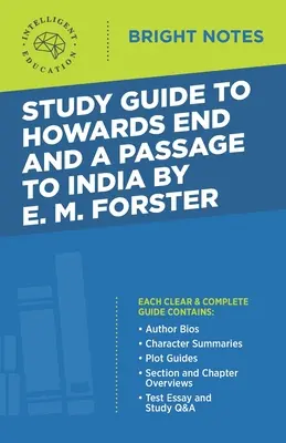 Guide d'étude de Howards End et A Passage to India de E.M. Forster - Study Guide to Howards End and A Passage to India by E.M. Forster