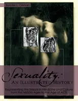 La sexualité : Une histoire illustrée - Sexuality: An Illustrated History