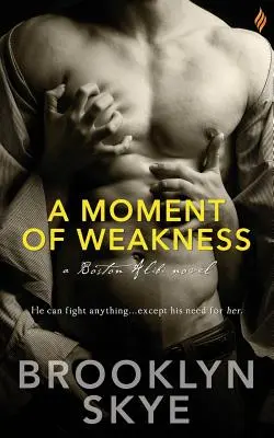 Un moment de faiblesse - A Moment of Weakness