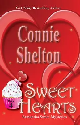 Cœurs doux : Samantha Sweet Mysteries, Livre 4 - Sweet Hearts: Samantha Sweet Mysteries, Book 4