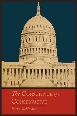 La conscience d'un conservateur - The Conscience of a Conservative