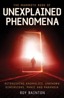 Le grand livre des phénomènes inexpliqués - The Mammoth Book of Unexplained Phenomena