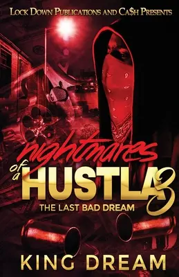 Cauchemars d'une arnaqueuse 3 - Nightmares of a Hustla 3