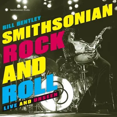 Smithsonian Rock and Roll : Live and Unseen - Smithsonian Rock and Roll: Live and Unseen