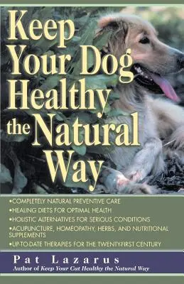 Gardez votre chien en bonne santé de manière naturelle - Keep Your Dog Healthy the Natural Way