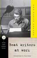 Les écrivains Beat au travail : The Paris Review - Beat Writers at Work: The Paris Review