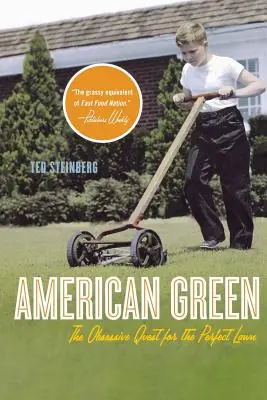 American Green : La quête obsessionnelle de la pelouse parfaite - American Green: The Obsessive Quest for the Perfect Lawn