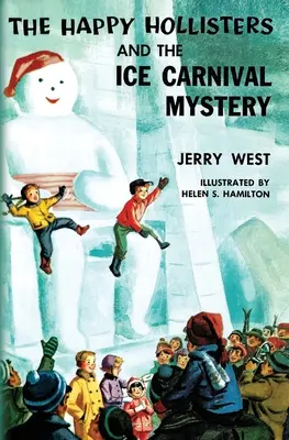 Les Happy Hollisters et le mystère du carnaval de glace - The Happy Hollisters and the Ice Carnival Mystery