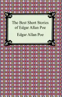 Les meilleures nouvelles d'Edgar Allan Poe : (La chute de la maison Usher, Le cœur révélateur et autres contes) - The Best Short Stories of Edgar Allan Poe: (The Fall of the House of Usher, the Tell-Tale Heart and Other Tales)