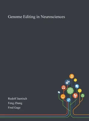 L'édition du génome dans les neurosciences - Genome Editing in Neurosciences