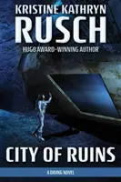 La cité des ruines : Un roman de plongée - City of Ruins: A Diving Novel