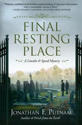 Le dernier repos : Un mystère de Lincoln et Speed - Final Resting Place: A Lincoln and Speed Mystery