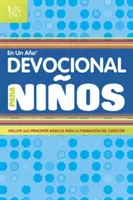 Devocional En Un Ao Para Nios = Dévotion en un an pour les enfants - Devocional En Un Ao Para Nios = Devotional in a Year for Children