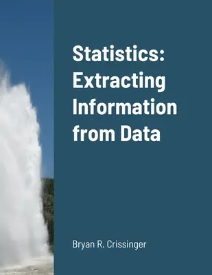 Les statistiques : Extraire des informations des données - Statistics: Extracting Information from Data