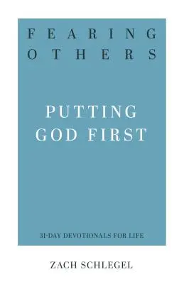 Craindre les autres : Dieu d'abord - Fearing Others: Putting God First
