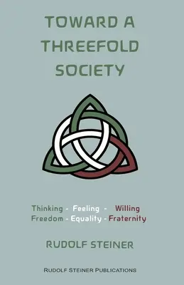 Vers une société triple : Questions fondamentales de la question sociale - Toward a Threefold Society: Basic Issues of the Social Question