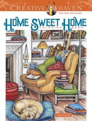 Livre à colorier Home Sweet Home de Creative Haven - Creative Haven Home Sweet Home Coloring Book