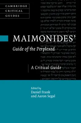 Le guide des perplexes de Maïmonide - Maimonides' Guide of the Perplexed