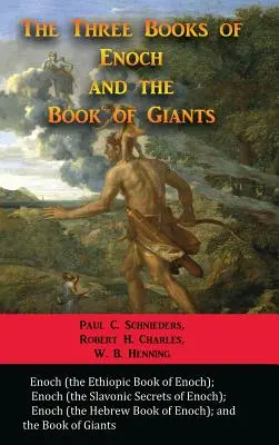 Les trois livres d'Hénoch et le livre des géants - The Three Books of Enoch and the Book of Giants