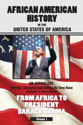 L'histoire afro-américaine aux États-Unis d'Amérique - African American History in the United States of America