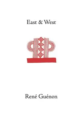 L'Orient et l'Occident - East and West