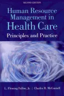 Gestion des ressources humaines dans les soins de santé : Principes et pratiques - Human Resource Management in Health Care: Principles and Practices