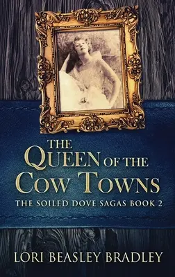 La reine des villes à vaches - The Queen Of The Cow Towns