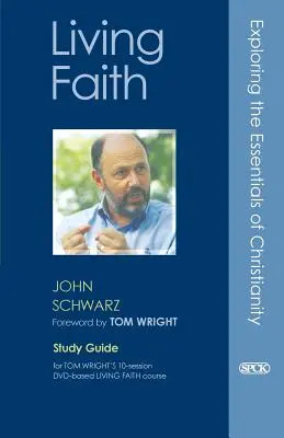 La foi vivante : Guide d'étude - Living Faith: Study Guide