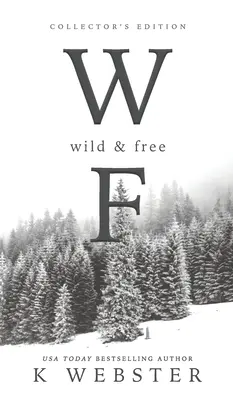 Sauvage et libre - Wild & Free