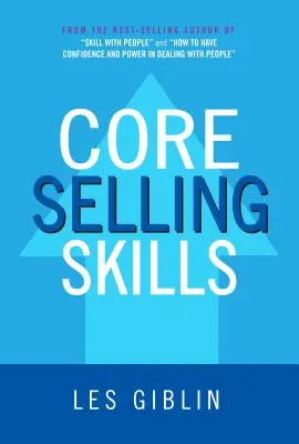 Compétences de base en matière de vente - Core Selling Skills