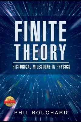 Théorie finie : un jalon historique en physique - Finite Theory: Historical Milestone in Physics