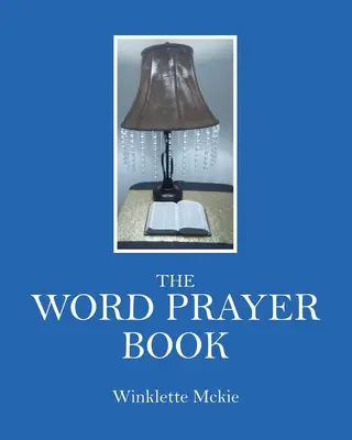 Le livre de prières de la Parole - The Word Prayer Book