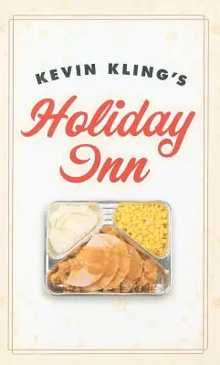 L'auberge de vacances de Kevin Kling - Kevin Kling's Holiday Inn