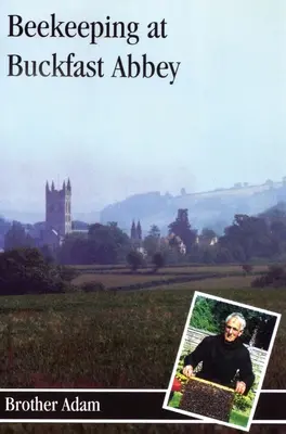 Apiculture à Buckfast - Beekeeping at Buckfast