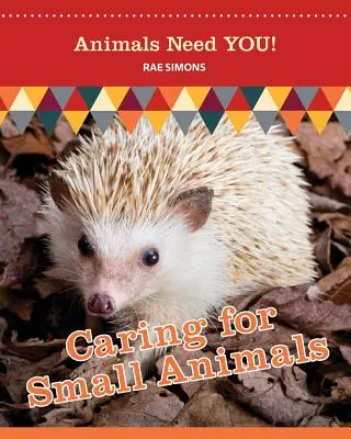 S'occuper des petits animaux - Caring for Small Animals