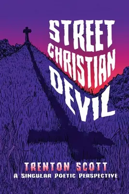 Le diable chrétien des rues : une perspective poétique singulière - Street Christian Devil: a singular poetic perspective