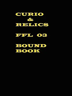 Curio & Relics Ffl 03 Livre relié - Curio & Relics Ffl 03 Bound Book