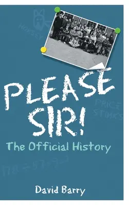 S'il vous plaît Monsieur ! L'histoire officielle - Please Sir! The Official History