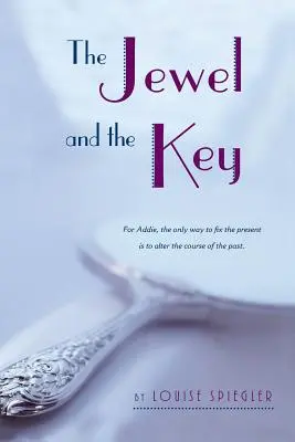 Le joyau et la clé - The Jewel and the Key