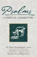 Psaumes : Un commentaire spirituel - Psalms: A Spiritual Commentary