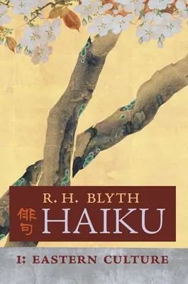 Haïku (Volume I) : Culture orientale - Haiku (Volume I): Eastern Culture