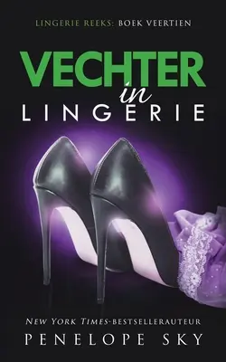 Vechter en lingerie - Vechter in lingerie