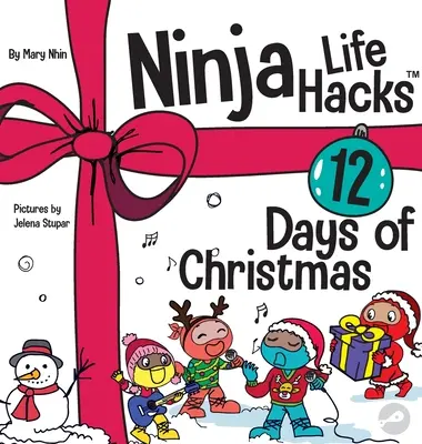 Ninja Life Hacks 12 jours de Noël : Un livre pour enfants sur Noël avec les Ninjas - Ninja Life Hacks 12 Days of Christmas: A Children's Book About Christmas with the Ninjas
