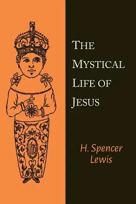 La vie mystique de Jésus - The Mystical Life of Jesus