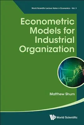 Modèles économétriques pour l'organisation industrielle - Econometric Models for Industrial Organization