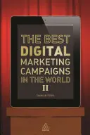 Les meilleures campagnes de marketing numérique au monde II - The Best Digital Marketing Campaigns in the World II